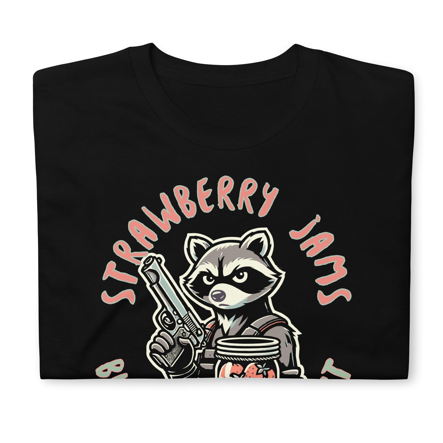 Strawberry jams, but my gun don't!