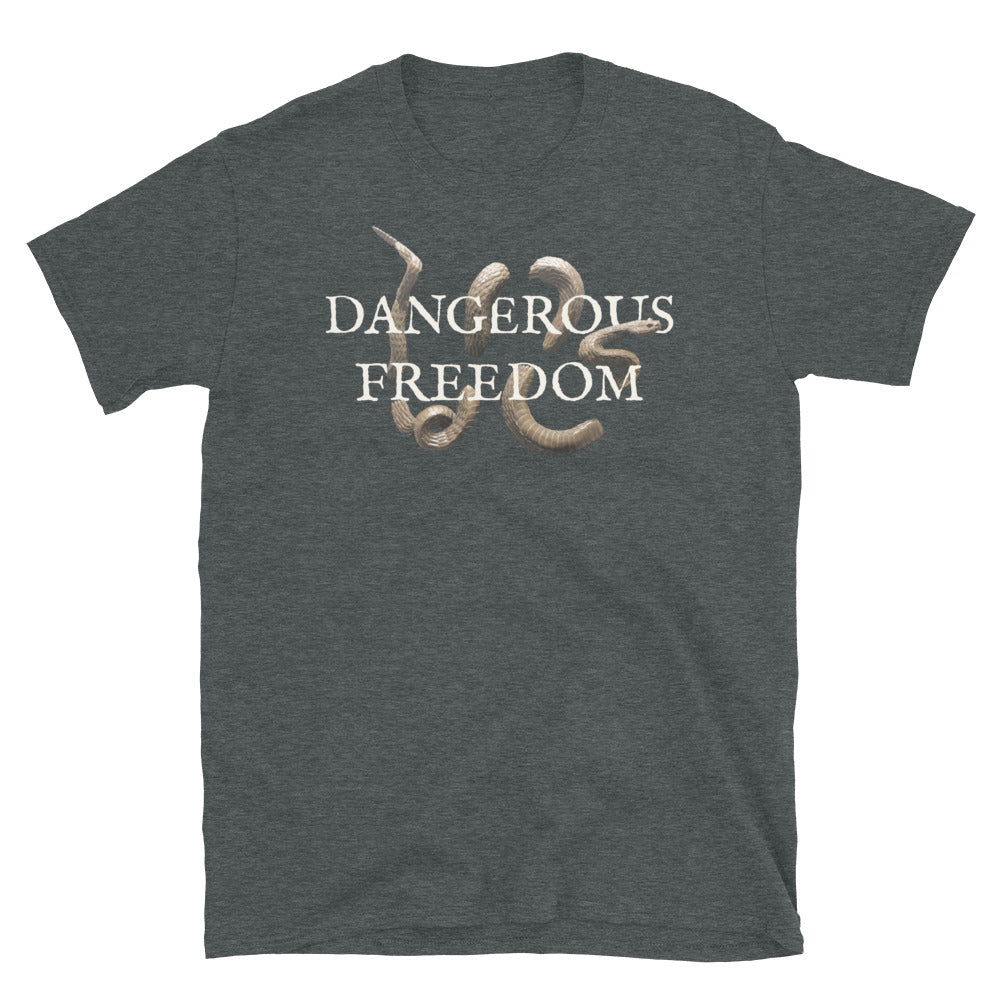 Dangerous Freedom Snake - Short-Sleeve Unisex T-Shirt