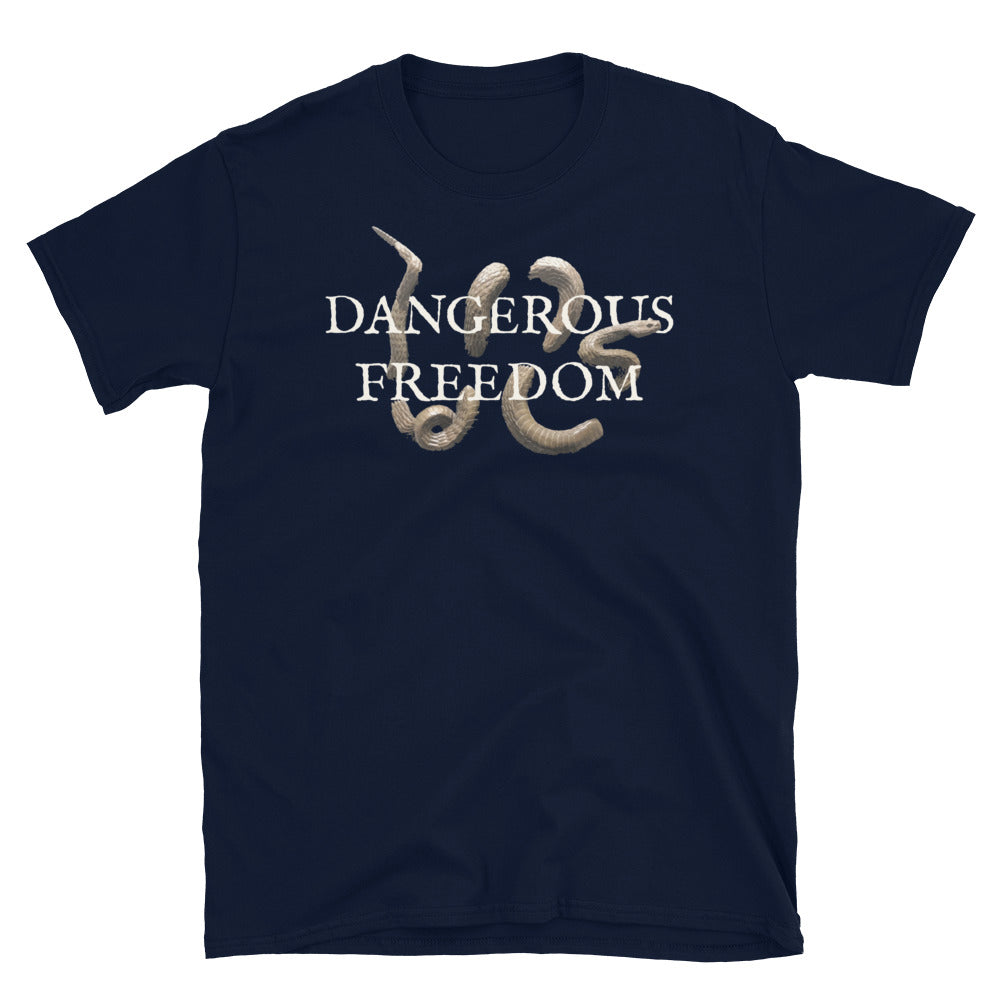 Dangerous Freedom Snake - Short-Sleeve Unisex T-Shirt